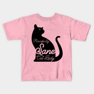 Purrrfectly Sane Cat Lady Kids T-Shirt